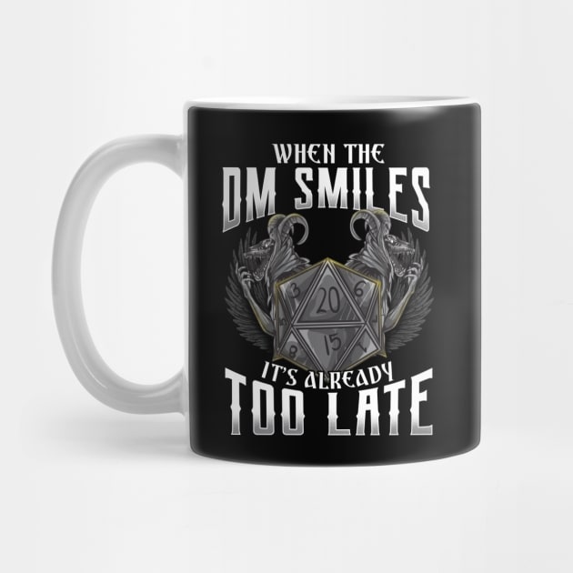 Awesome When the DM Smiles, It's Already Too Late by theperfectpresents